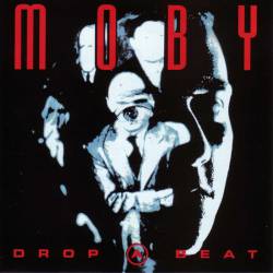 Moby : Drop a Beat